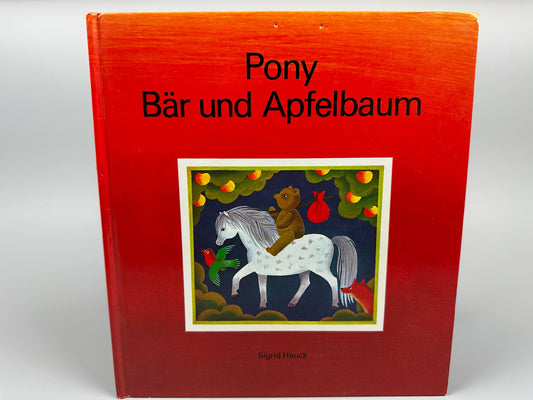 Pony Bär und der Apfelbaum - Sigrid Heuck