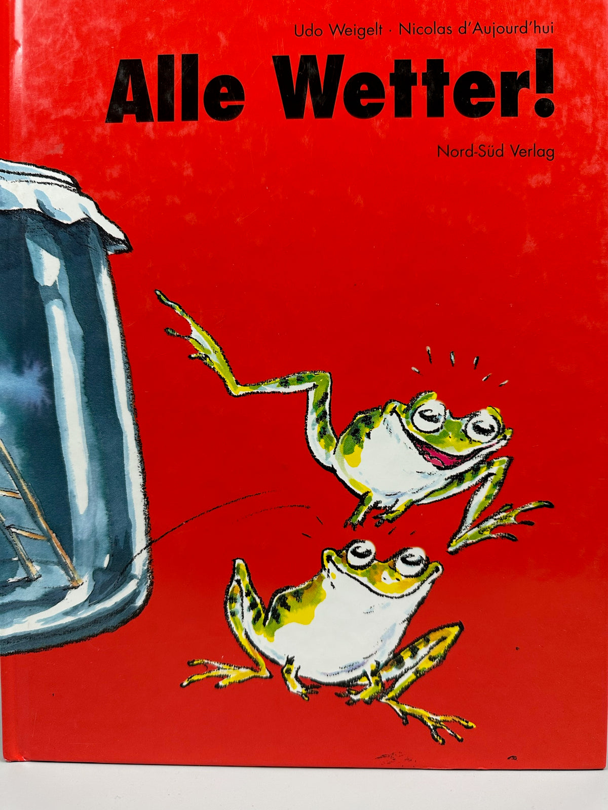 Alle Wetter ! - Udo Weigelt