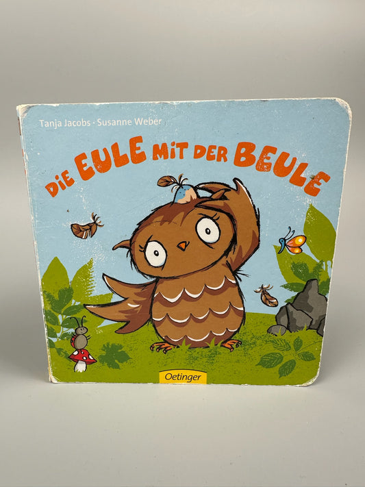 Die Eule mit der Beule - Tanja Jacobs